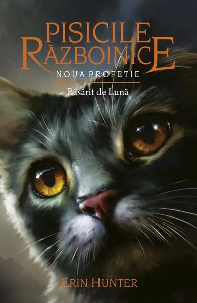 Pisicile războinice. Noua profeție. Răsărit de Lună (Vol. 8) - Paperback brosat - Erin Hunter