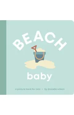 Beach Baby: A Picture Book for Tots