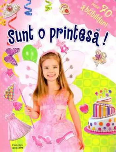 Sunt o printesa