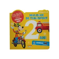 Disney Bebe. Cuvinte pentru vârsta mea. Mijloace de transport - Hardcover - Disney