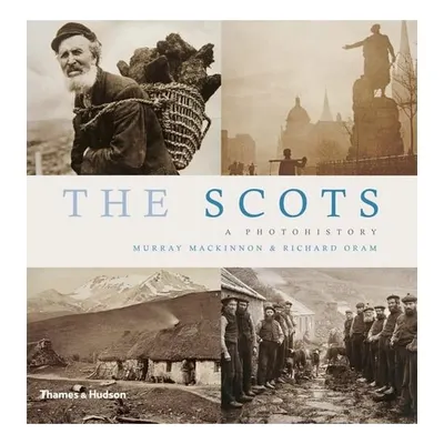 The Scots A Photohistory