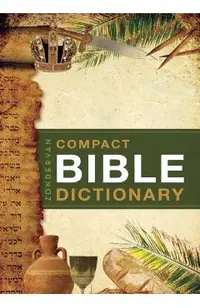 Zondervan's Compact Bible Dictionary