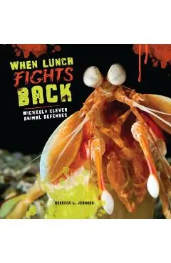 When Lunch Fights Back: Wickedly Clever Animal Defenses