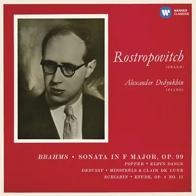 Brahms: Cello Sonata No. 2 & Works by Popper, Debussy & Scriabin