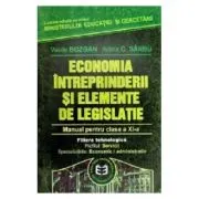 Economia intreprinderii si elemente de legislatie. Manual pentru clasa a 11-a