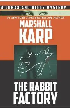 The Rabbit Factory: Murder, Revenge, and Blackmail in Hollywood