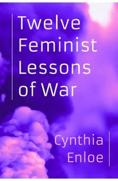 Twelve Feminist Lessons of War