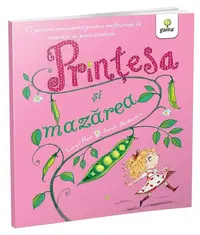 Prințesa și mazărea. Poveștile prințesei - Paperback brosat - Caryl Hart