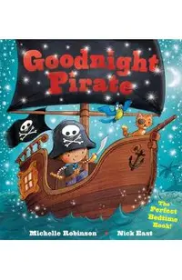 Goodnight Pirate: The Perfect Bedtime Book!