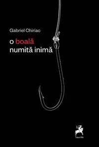 O boală numita inimă - Paperback brosat