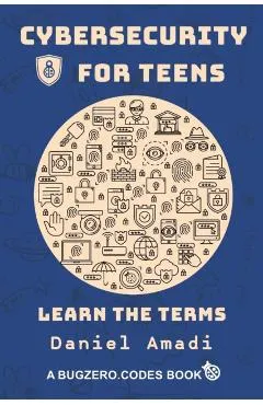 Cybersecurity for Teens: Learn the Terms