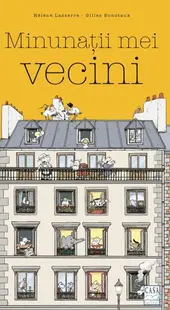 Minunații mei vecini