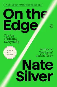 On the Edge: The Art of Risking Everything (Penguin Books)