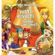 Vesti-povesti pentru cand cresti