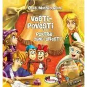 Vesti-povesti pentru cand cresti