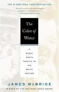 The Color of Water: A Black Man's Tribute to His White Mother