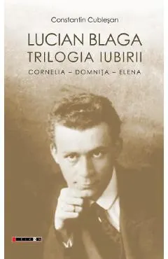 Lucian Blaga. Trilogia iubirii
