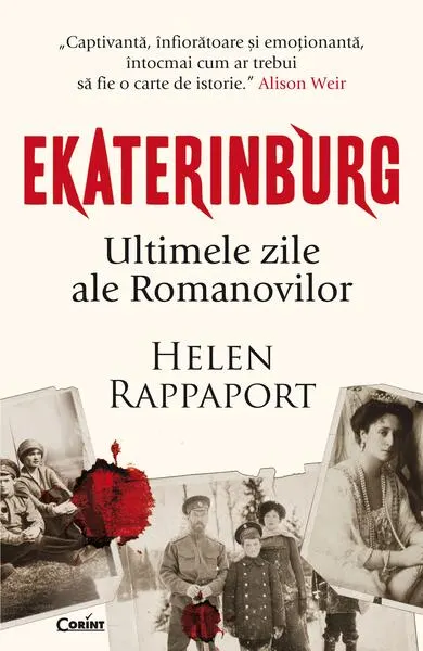 Ekaterinburg. Ultimele zile ale Romanovilor - Paperback brosat - Helen Rappaport