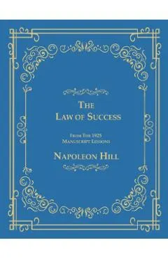 The Law of Success From The 1925 Manuscript Lessons