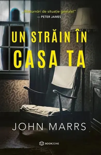 Un străin în casa ta - Paperback brosat - John Marrs