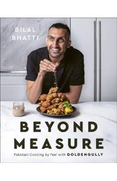 Beyond Measure: Pakistani Cooking by Feel with Goldengully