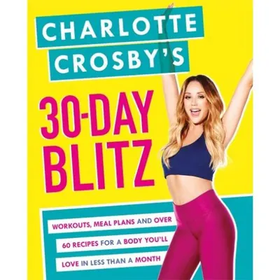 Charlotte Crosby's 30-Day Blitz