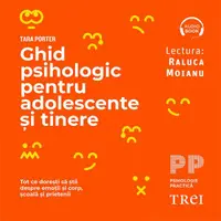 Ghid psihologic pentru adolescente și tinere. Tot ce dorești să știi despre emoții și corp, școală și prietenii - Audiobook