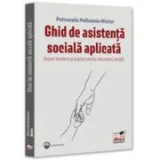 Ghid de asistenta sociala aplicata. Repere teoretice si practice pentru interventia sociala