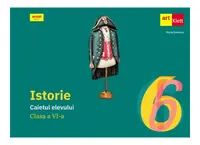 Istorie. Caietul elevului pentru clasa a VI-a - Paperback brosat