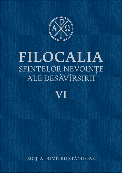 Filocalia sfintelor nevointe ale desavarsirii VI