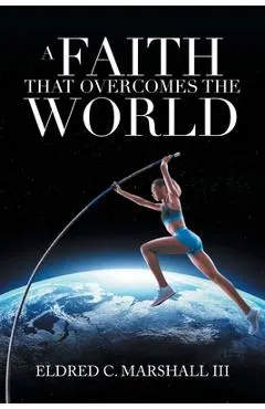 A Faith That Overcomes the World