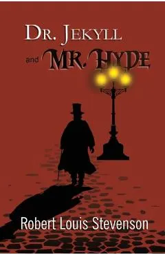 Dr. Jekyll and Mr. Hyde - the Original 1886 Classic (Reader's Library Classics)