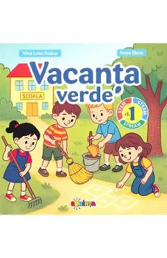 Vacanta verde - Clasa 1