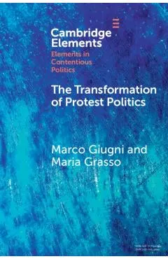 The Transformation of Protest Politics