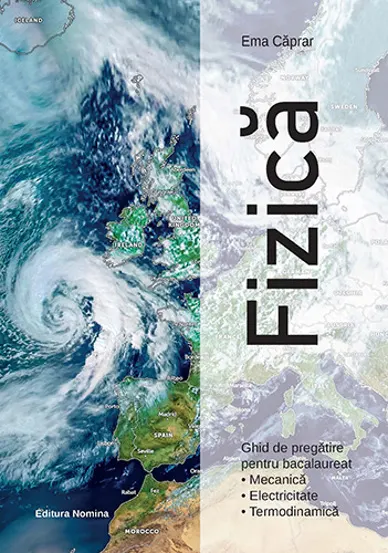 Fizica – Ghid de pregătire pentru bacalaureat (Mecanica Electricitate Termodinamica)