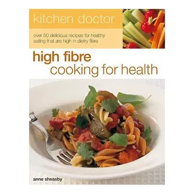 High Fibre Cooking for Health