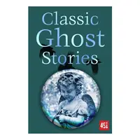 Classic Ghost Stories (Ft 451)