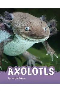 Axolotls