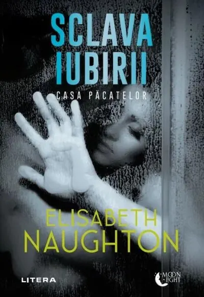 Sclava iubirii. Casa păcatelor (Vol. 2) - Paperback brosat - Elisabeth Naughton
