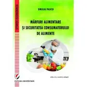Marfuri alimentare si securitatea consumatorului de alimente, editia a 2-a
