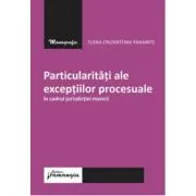 Particularitati ale exceptiilor procesuale in cadrul jurisdictiei muncii