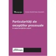Particularitati ale exceptiilor procesuale in cadrul jurisdictiei muncii