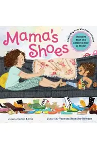Mama's Shoes: A Picture Book with Tear-Out Cards for Mom