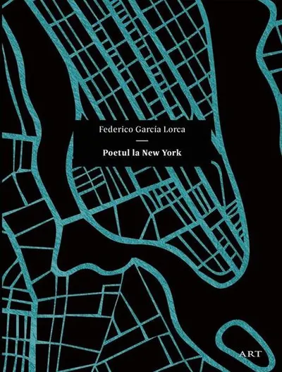 Poetul la New York - Hardcover - Federico García Lorca