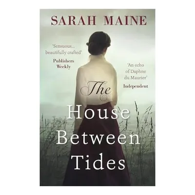 House Between Tides, Sarah Maine