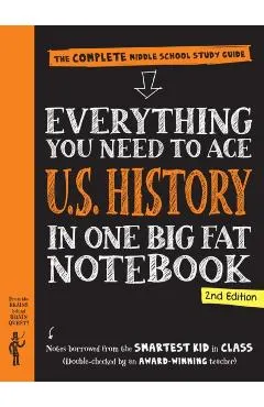 Everything You Need to Ace U.S. History in One Big Fat Notebook, 2nd Edition: The Complete Middle School Study Guide
