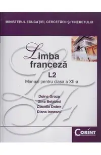 Limba franceza L2 - Clasa 12 - Manual