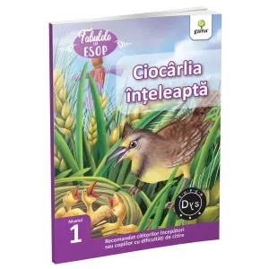 Fabulele lui Esop: Ciocarlia inteleapta. Recomandat cititorilor incepatori sau copiilor cu dificultati de citire. Super DYS