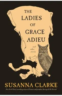 The Ladies of Grace Adieu and Other Stories