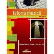 Istoria muzicii. Manual pentru clasele a 9-a si a 10-a